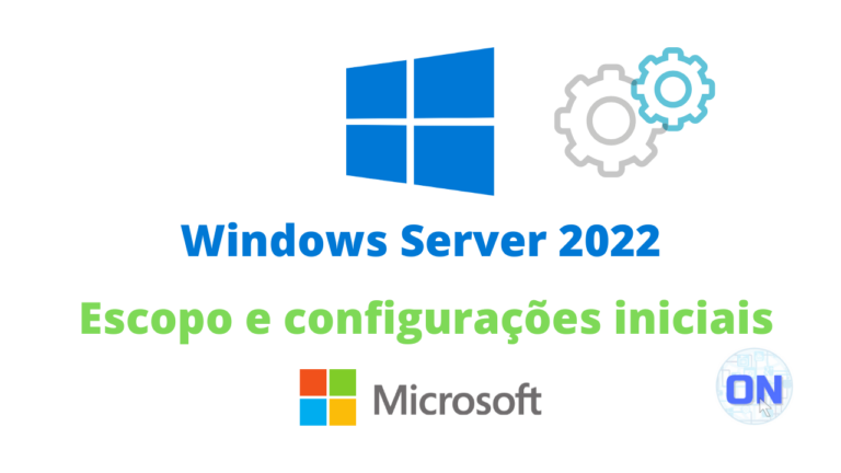 Windows Server 2022 Configurações Iniciais